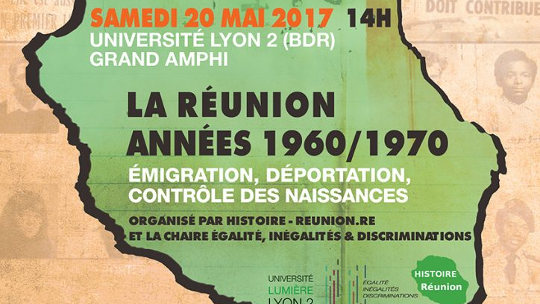 [AGENDA] Lyon, 20/05/2017. La Réunion des années 1960-1970 : émigration, déportation et contrôle des naissances